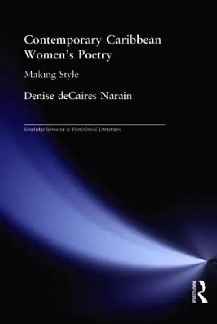 Buy Contemporary Caribbean Women's Poetry (English, Denise Decaires Narain) Online at Best Price - BookBajar