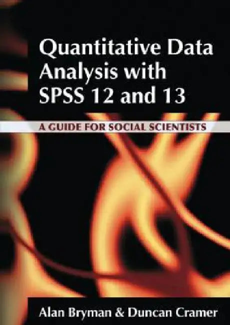 Buy Quantitative Data Analysis with SPSS 12 and 13 (English, Alan Bryman | Duncan Cramer) Online at Best Price - BookBajar