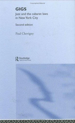 Buy Gigs: Jazz and the Cabaret Laws in New York City (English, Paul Chevigny) Online at Best Price - BookBajar