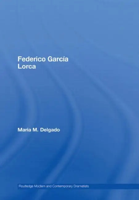 Buy Federico Garcia Lorca (English, Maria M. Delgado) Online at Best Price - BookBajar