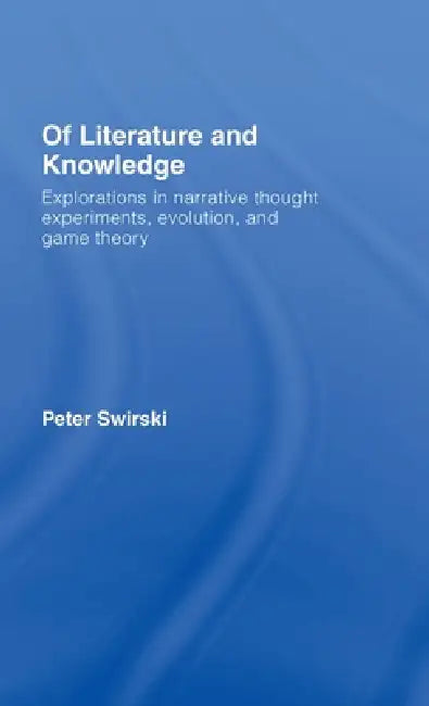 Buy Of Literature and Knowledge (English, Peter Swirski) Online at Best Price - BookBajar