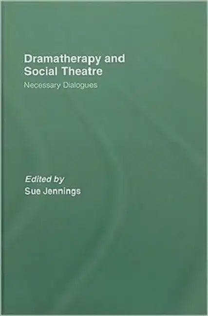 Buy Dramatherapy and Social Theatre (English, Sue Jennings) Online at Best Price - BookBajar