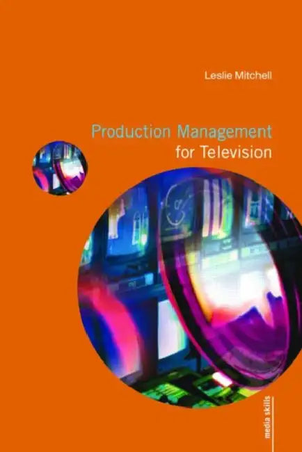 Buy Production Management for Television (English, Leslie Mitchell) Online at Best Price - BookBajar
