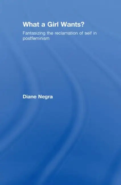 Buy What A Girl Wants? (English, Diane Negra) Online at Best Price - BookBajar