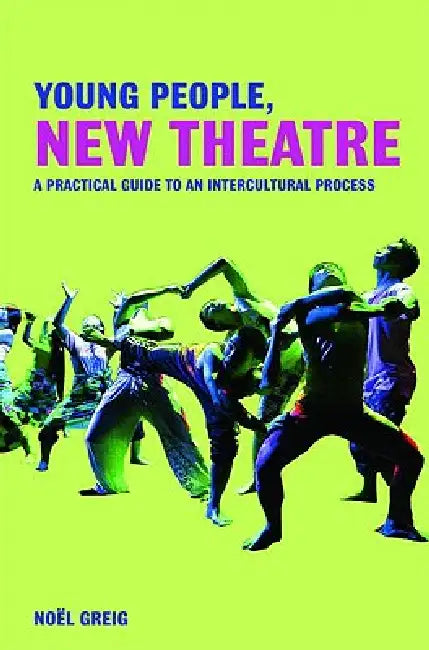 Buy Young People, New Theatre (English, Greig Noël) Online at Best Price - BookBajar