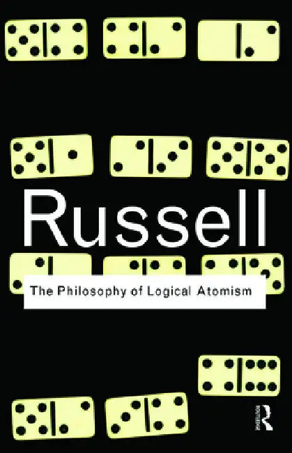 Buy The Philosophy Of Logical Atomism (English, Bertrand Russell) Online at Best Price - BookBajar