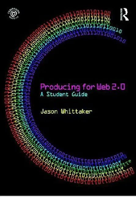 Producing for Web 2.0 (English, Jason Whittaker) - Image 1 - BookBajar