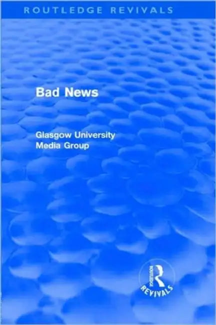 Buy Bad News (Routledge Revivals) (English, Peter Beharrell) Online at Best Price - BookBajar