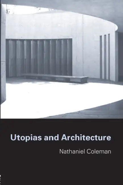 Buy Utopias and Architecture (English, Nathaniel Coleman) Online at Best Price - BookBajar
