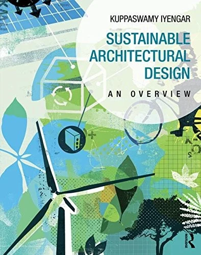 Buy Sustainable Architectural Design (English, Kuppaswamy Iyengar) Online at Best Price - BookBajar