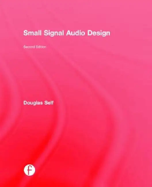 Small Signal Audio Design (English, Douglas Self) - Image 1 - BookBajar