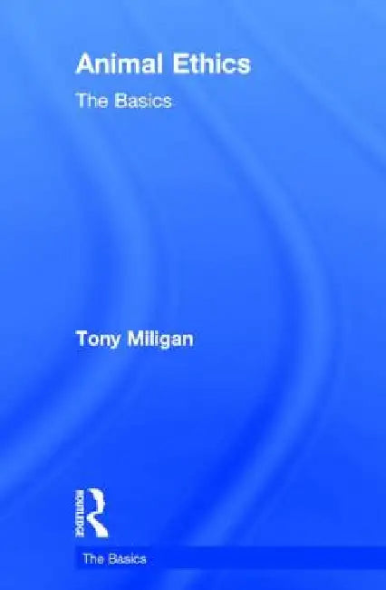 Buy Animal Ethics (English, Tony Miligan) Online at Best Price - BookBajar