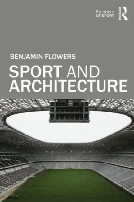 Buy Sport and Architecture (English, Benjamin S. Flowers) Online at Best Price - BookBajar