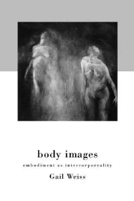 Body Images (English, Gail Weiss) - Image 1 - BookBajar