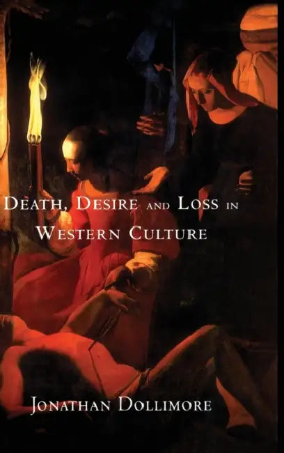 Buy Death, Desire and Loss in Western Culture (English, Jonathan Dollimore) Online at Best Price - BookBajar