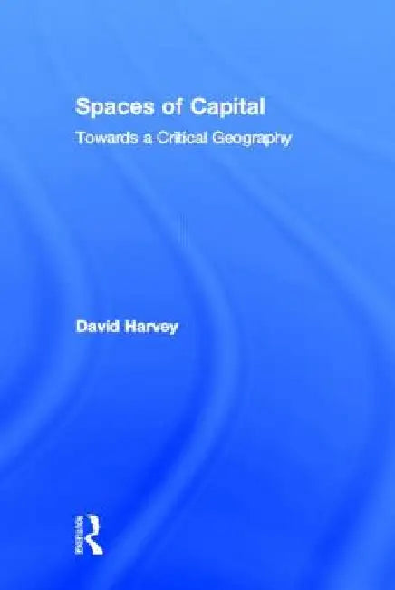 Spaces of Capital (English, David Harvey) - Image 1 - BookBajar
