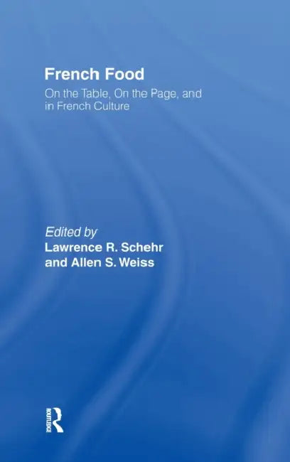 Buy French Food (English, Lawrence R. Schehr | Allen S. Weiss) Online at Best Price - BookBajar