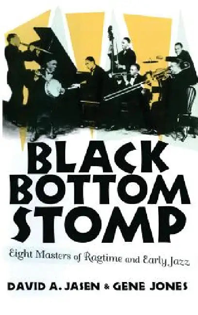 Buy Black Bottom Stomp (English, David a. Jasen | Gene Jones) Online at Best Price - BookBajar
