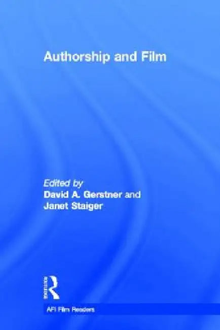 Buy Authorship and Film (English, David A. Gerstner | Janet Staiger) Online at Best Price - BookBajar