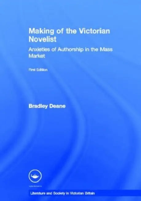 Buy Making of the Victorian Novelist (English, Bradley Deane) Online at Best Price - BookBajar