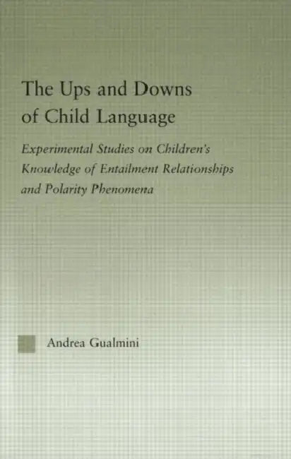 Buy The Ups and Downs of Child Language (English, Gualmini Andrea) Online at Best Price - BookBajar