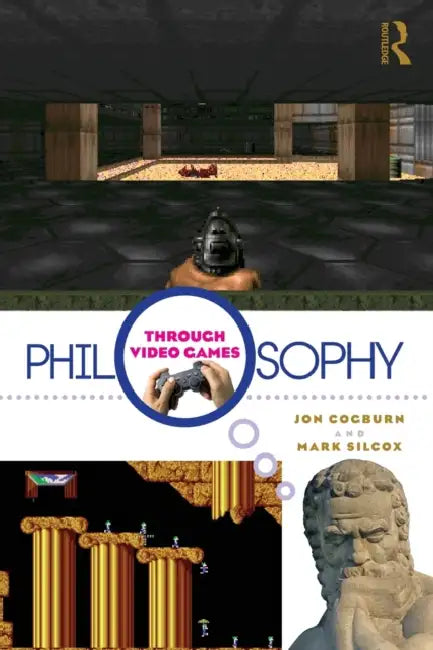 Buy Philosophy Through Video Games (English, Jon Cogburn | Mark Silcox) Online at Best Price - BookBajar