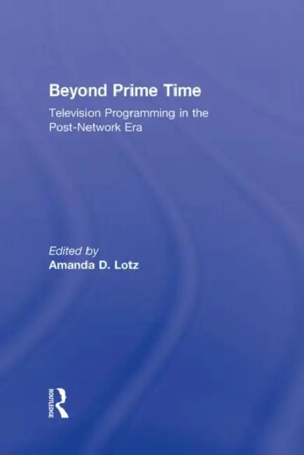 Buy Beyond Prime Time (English, Amanda Lotz) Online at Best Price - BookBajar