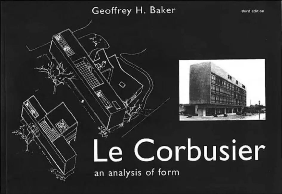 Buy Le Corbusier - An Analysis of Form (English, Geoffrey Baker) Online at Best Price - BookBajar