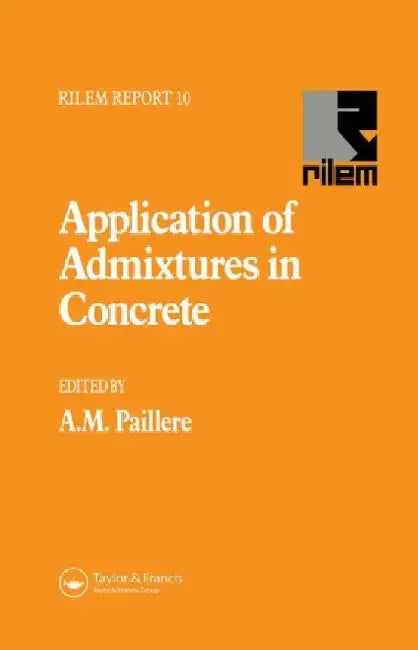 Buy Application Of Admixtures In Concrete (English, A.M. Paillere) Online at Best Price - BookBajar