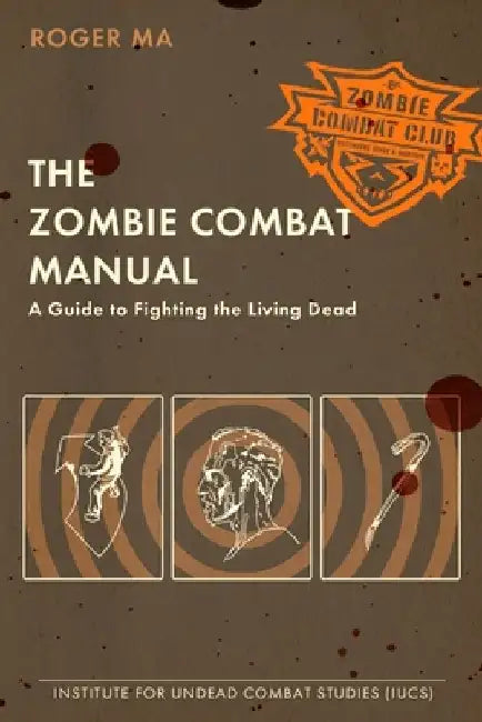 Buy The Zombie Combat Manual (English, Roger Ma) Online at Best Price - BookBajar