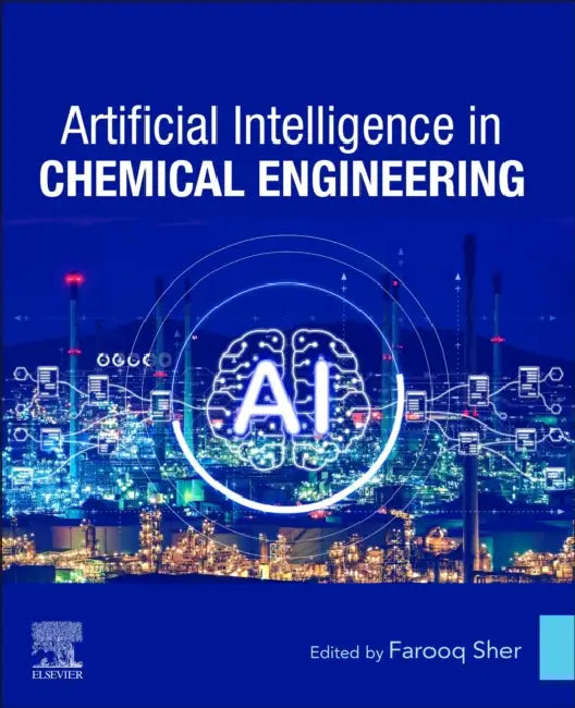 Buy Artificial Intelligence in Chemical Engineering (English, Farooq Sher) Online at Best Price - BookBajar