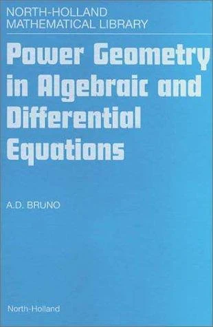 Buy Power Geometry in Algebraic and Differential Equations (English, A. D. Bruno) Online at Best Price - BookBajar