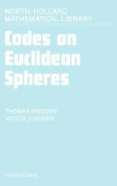 Buy Codes on Euclidean Spheres (English, T. Ericson | V. Zinoviev) Online at Best Price - BookBajar