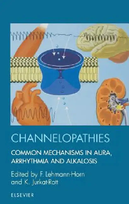 Buy Channelopathies (English, F. Lehmann-Horn | K. Jurkat-Rott) Online at Best Price - BookBajar