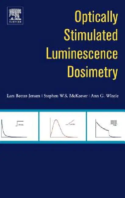 Buy Optically Stimulated Luminescence Dosimetry (English, L. Boetter-Jensen | S. W. S. McKeever | A. G. Wintle) Online at Best Price - BookBajar