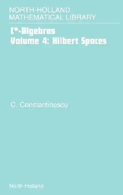 Buy Hilbert Spaces (English, Corneliu Constantinescu) Online at Best Price - BookBajar