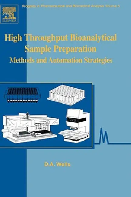 Buy High Throughput Bioanalytical Sample Preparation (English, David Wells | David A. Wells) Online at Best Price - BookBajar