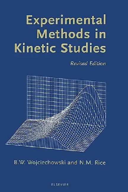 Buy Experimental Methods in Kinetic Studies (English, Bohdan Wojciechowski | Norman Rice) Online at Best Price - BookBajar