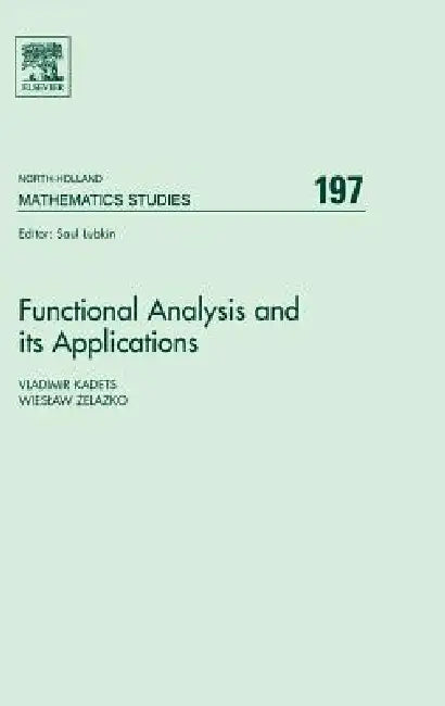 Buy Functional Analysis and Its Applications (English, Vladimir Kadets | Wieslaw Tadeusz Zelazko) Online at Best Price - BookBajar