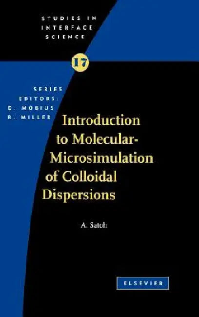 Buy Introduction to Molecular-Microsimulation for Colloidal Dispersions (English, A. Satoh) Online at Best Price - BookBajar