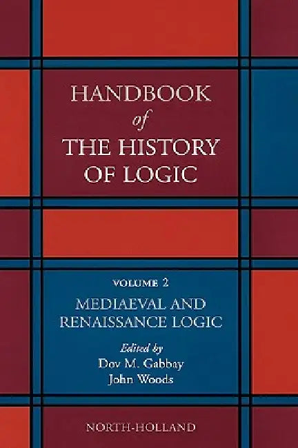 Buy Mediaeval and Renaissance Logic (English, Dov M. Gabbay | John Woods) Online at Best Price - BookBajar