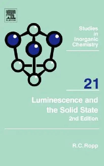 Buy Luminescence and the Solid State (English, Richard C. Ropp) Online at Best Price - BookBajar
