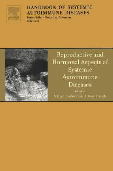 Buy Reproductive and Hormonal Aspects of Systemic Autoimmune Diseases (English, Michael Lockshin | Ware Branch) Online at Best Price - BookBajar
