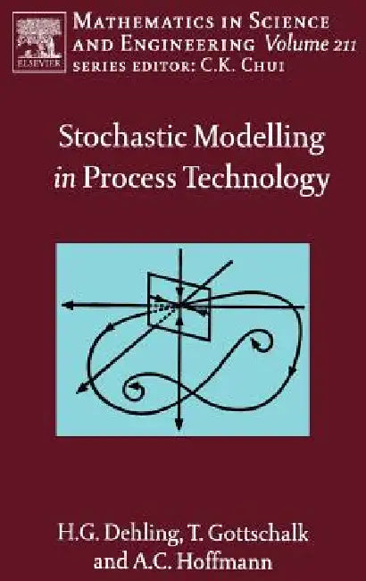 Buy Stochastic Modelling in Process Technology (English, Herold G. Dehling | Timo Gottschalk | Alex C. Hoffmann) Online at Best Price - BookBajar