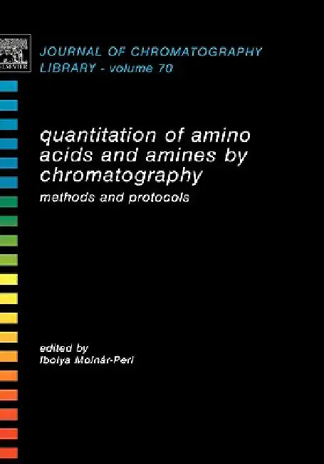 Buy Quantitation of Amino Acids and Amines by Chromatography (English, Ibolya Molnár-Perl) Online at Best Price - BookBajar