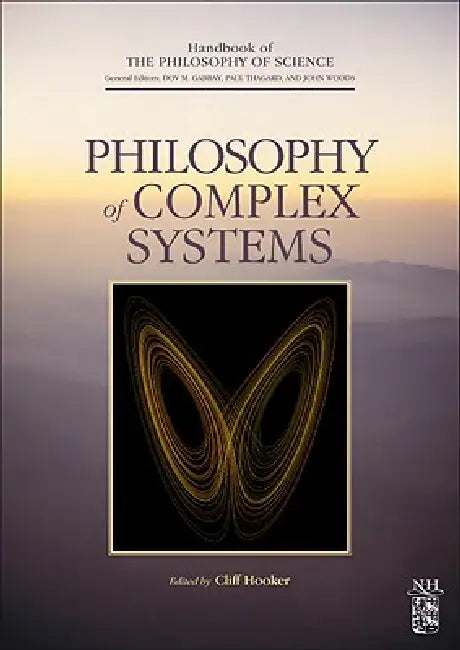 Philosophy of Complex Systems (English, Dov M. Gabbay | Paul Thagard | John Woods) - Image 1 - BookBajar