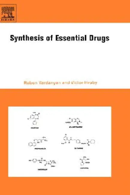 Synthesis of Essential Drugs (English, Ruben Vardanyan | Victor Hruby) - Image 1 - BookBajar