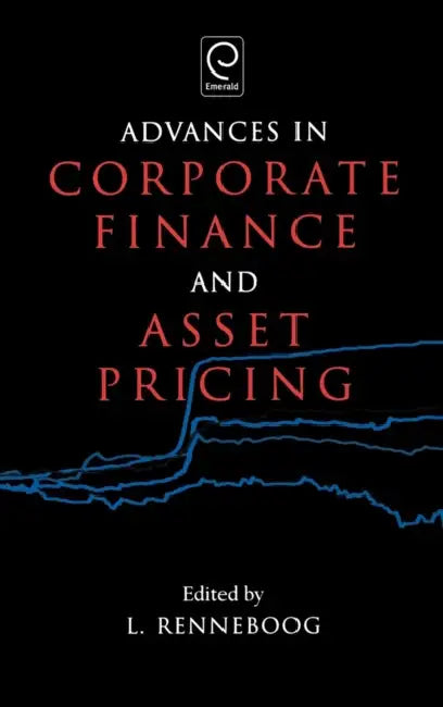 Buy Advances in Corporate Finance and Asset Pricing (English, Luc Renneboog) Online at Best Price - BookBajar