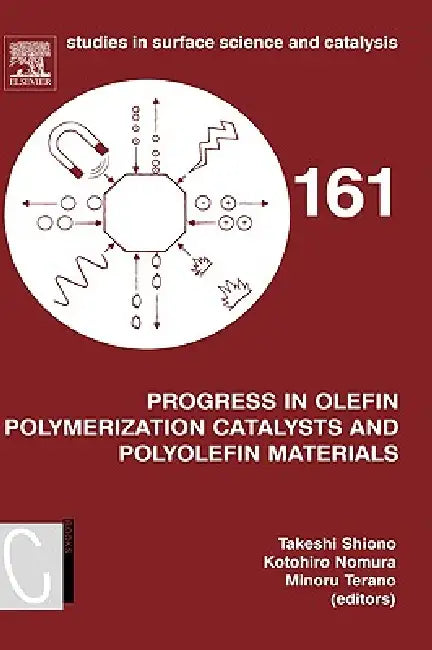 Buy Progress in Olefin Polymerization Catalysts and Polyolefin Materials (English, Takeshi Shiono | Kotohiro Nomura | Minoru Terano) Online at Best Price - BookBajar