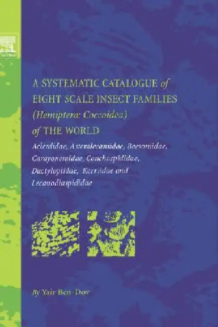 A Systematic Catalogue of Eight Scale Insect Families (Hemiptera (English, Yair Ben-Dov) - Image 1 - BookBajar